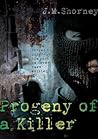 Progeny of a Killer by J.M. Shorney