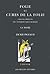 Folie et cures de la folie chez les médecins de l'Antiquité greco-romaine: La manie (L'Ane D'Or) (French Edition)