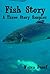 Fish Story: A Three Story Sampler