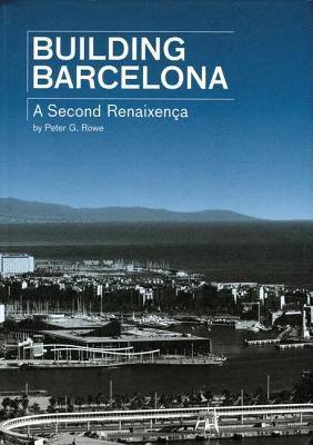 Building Barcelona: A second Renaissance
