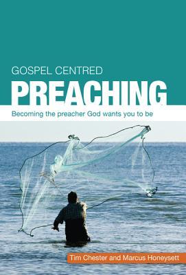 Gospel-Centred Preaching (Paperback)