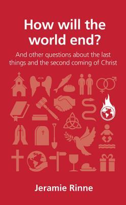 How will the world end? (Questions Christians Ask)