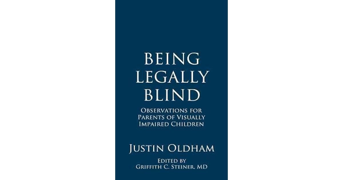 Being Legally Blind Observations for Parents of Visually Impaired