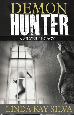 Demon Hunter (Silver Legacy, #1)