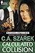 Calculated Collision (Crossing Forces, #3)