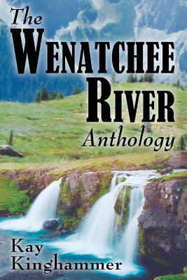 The Wenatchee River, Anthology