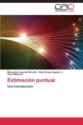 Estimación puntual: Una introducción (Spanish Edition)