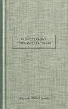 Old Testament Types and Teachings