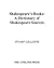 Shakespeare's Books: A Dictionary of Shakespeare Sources