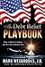 The Debt Relief Playbook: How to Defeat Creditors and Win the Collection War (Legal Playbooks)