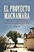 El Proyecto MacNamara: The Maverick Irish Priest and the Race to Seize California, 1844-1846