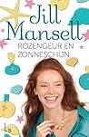 Rozengeur en zonneschijn by Jill Mansell