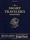 The Smart Traveler's Passport by Erik Torkells