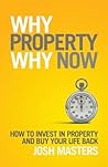 Why Property Why Now