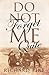 Do Not Forget Me Quite by Richard Pike