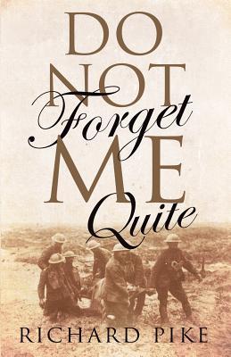 Do Not Forget Me Quite