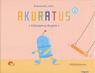 Akuratus2: Columpio y chupete (Spanish Edition)