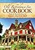 The Old Rittenhouse Inn Cookbook, Meals & Memories from the H... by Mark Phillips