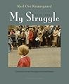 My Struggle by Karl Ove Knausgård
