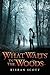 What Waits in the Woods