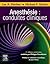 Anesth�sie: Conduites Cliniques
