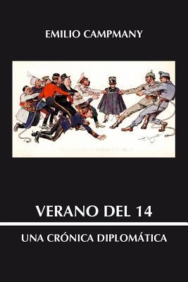 Verano del 14: Una crónica diplomatica (Spanish Edition)