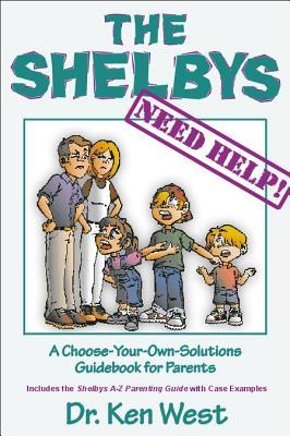 The Shelbys Need Help! : A Choose-Your-Own Solutions Guidebook for Parents (Paperback)