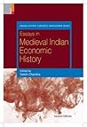 Essays in Medieval Indian Economic History by Satish Chandra