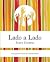 Lado a Lado: Una Explicacion Concise de La Igualdad Biblica (Spanish Edition)