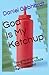 God Is My Ketchup