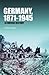 Germany, 1871-1945: A Concise History