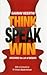 Think, Speak, Win: Discover the Art of Debate