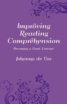 Improving Reading Comprehension: Becoming a Good Listener