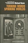 Turning Words, Spinning Worlds: Chapter in Organizational Ethnography