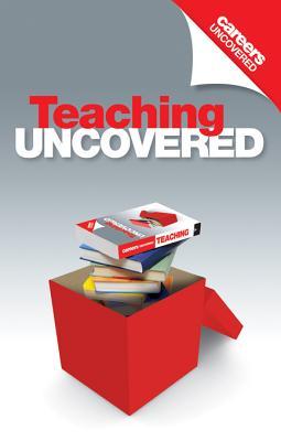 Careers Uncovered: Teaching: Teaching
