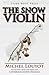 The Snow Violin
