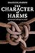 The Character of Harms by Malcolm K. Sparrow