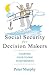 Social Security for Decision Makers