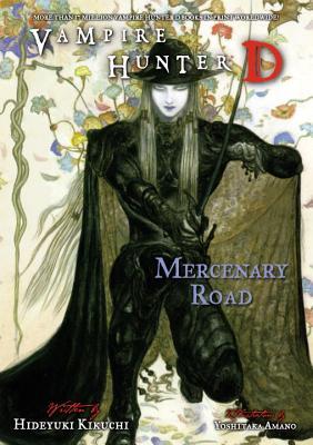 Vampire Hunter D Volume 19: Mercenary Road (Paperback)