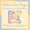 Father's First Steps: 25 Things Every New Dad Should Know