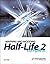 Mapping and Modding Half-Life 2 Complete by Tim Holt