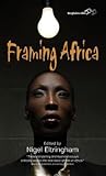 Framing Africa: Portrayals of a Continent in Contemporary Mainstream Cinema