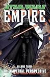 Star Wars: Empire, Vol. 3: The Imperial Perspective Star Wars: Empire, Vol. 3: The Imperial Perspective