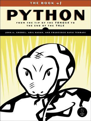 The Book of Python: From the Tip of the Tongue to the End of the Tale