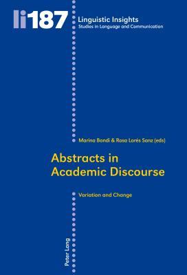 Abstracts in Academic Discourse: Variation and Change (Linguistic Insights)