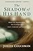 The Shadow of His Hand: Whe...