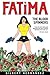 Fatima: The Blood Spinners