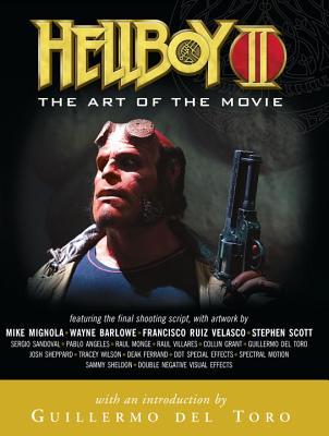 Hellboy II: The Art of the Movie (Paperback)