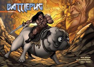 Battlepug Volume 2: This Savage Bone (Battlepug, #2)