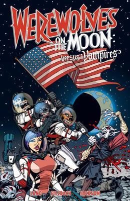 Werewolves on the Moon: Versus Vampires (Paperback)